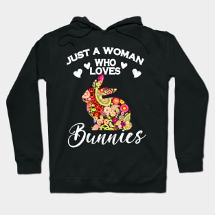 Just A Woman Who Loves Bunnies Hoodie